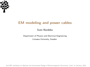 S. Nordebo, EM modeling and power cables