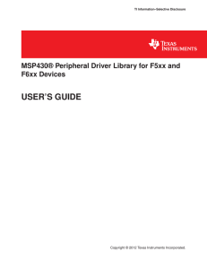 MSP430 Peripheral Driver Library for F5xx and F6xx Devices User`s