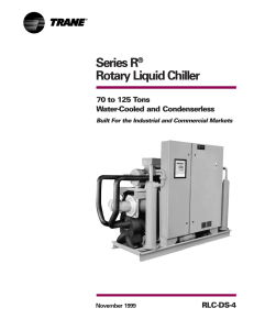 Series R ® Rotary Liquid Chiller Water
