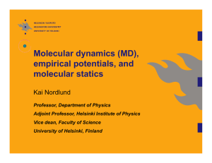 Molecular dynamics (MD), empirical potentials, and molecular statics