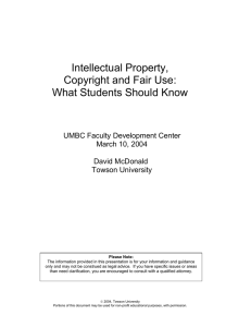 Intellectual Property, Copyright and Fair Use: What Students Should
