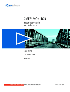 CMF MONITOR Batch User Guide and Reference