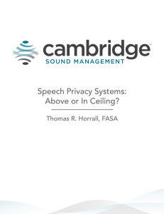 Speech Privacy Systems: Above or In Ceiling?