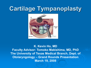Cartilage Tympanoplasty - UTMB Health, The University of Texas