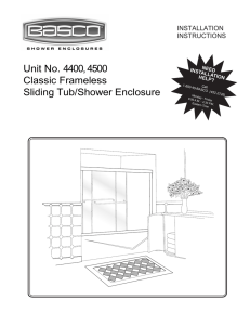 Unit No. 4400, 4500 Classic Frameless Sliding Tub/Shower Enclosure