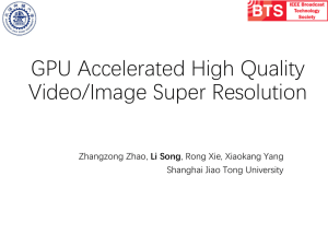 GPU ACCELERATED HIGH-QUALITY VIDEO_IMAGE SUPER