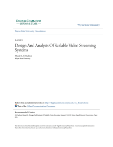 Design And Analysis Of Scalable Video Streaming Systems