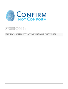 SESSION 1: - Confirm not Conform