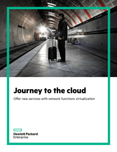 Journey to the cloud and offer new services with network functions