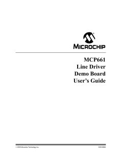 MCP661 Line Driver Demo Board User`s Guide