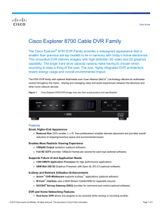 Cisco Explorer 8700 Cable DVR Family Data Sheet