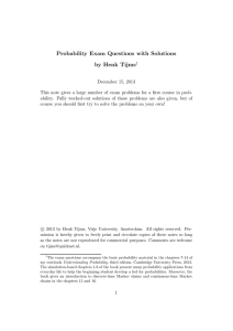 Probability Exam Questions with Solutions by Henk Tijms1
