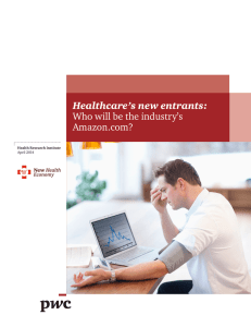 Healthcare`s new entrants: Who will be the industry`s Amazon.com?