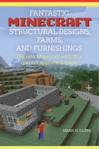 Fantastic Minecraft Structural Designs, Farms, and