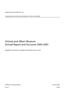 Victoria and Albert Museum annual report and accounts