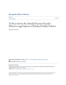 To Be or Not to Be, Should Doctors Decide?