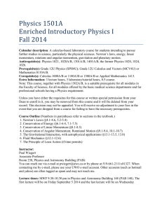 Physics 1501A Enriched Introductory Physics I Fall 2014