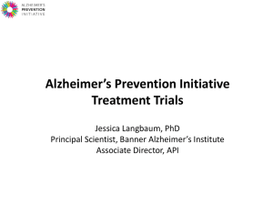 Alzheimer`s Prevention Initiative Treatment Trials