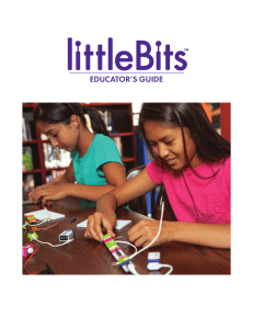 littlebits™ Educator`s Guide