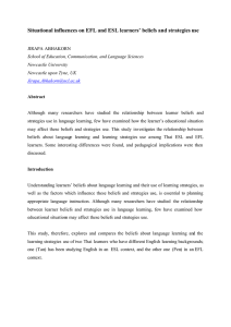 Situational influences on EFL and ESL learners` beliefs and strategy