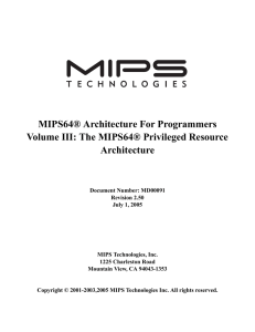 MIPS64® Architecture For Programmers Volume III: The MIPS64