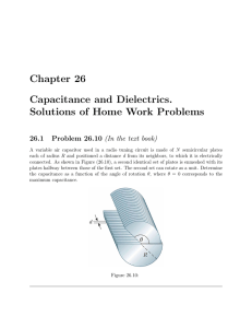 Chapter 26 Capacitance and Dielectrics. Solutions of Home Work