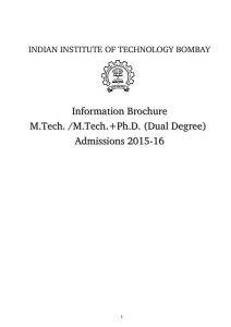 Information Brochure M.Tech. /M.Tech.+Ph.D.