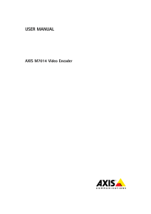 AXIS M7014 Video Encoder - User Manual