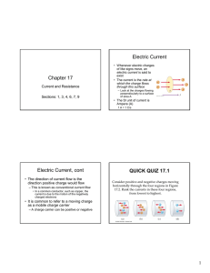 Chapter 17 Electric Current Electric Current, cont QUICK QUIZ 17.1