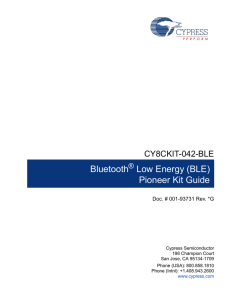 CY8CKIT-042-BLE Bluetooth Low Energy Pioneer Kit Guide