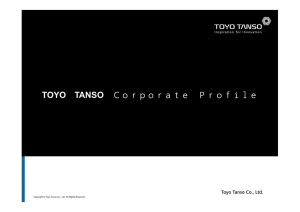 TOYO TANSO Ｃｏｒｐｏｒａｔｅ Ｐｒｏｆｉｌｅ