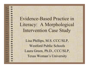 Evidence-Based Practice in Literacy: A Morphological Intervention