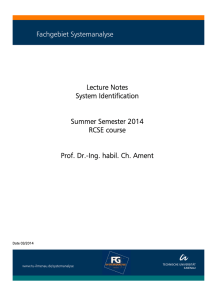 Lecture Notes System Identification Summer Semester 2014 RCSE