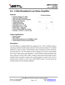 0.5 - 4 GHz Broadband Low Noise Amplifier