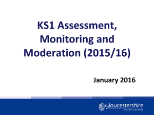 KS1 Assessment, Monitoring and Moderation (2015/16)