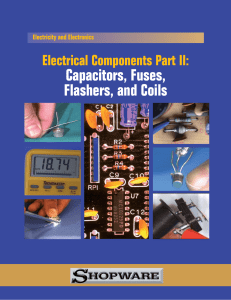 Capacitors, Fuses, Flashers, and Coils