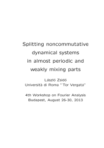 Splitting noncommutative dynamical systems in almost periodic and