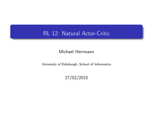 RL 12: Natural Actor-Critic - School of Informatics