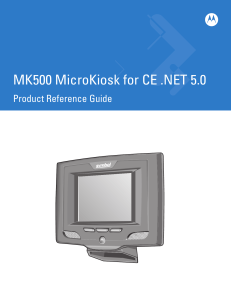 MK500 MicroKiosk for CE .NET 5.0 Product Reference Guide, 72E