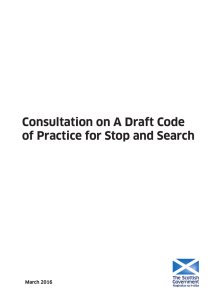Consultation on A Draft Code of Practice for Stop and Search