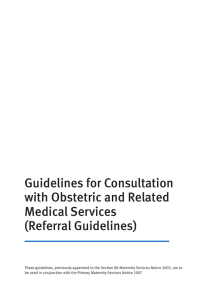 Guidelines for Consultation with Obstetric and Related Medical