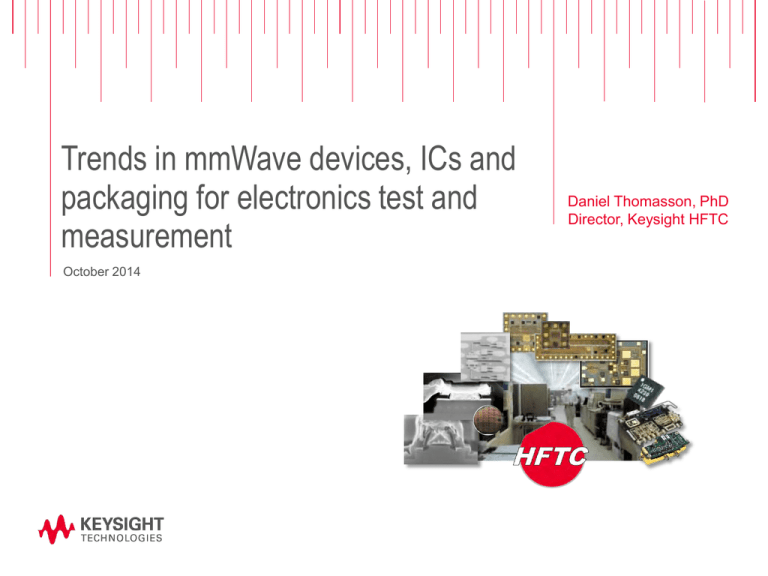 Trends in mmWave devices, ICs and packaging for electronics test