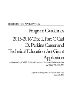 Program Guidelines 2015-2016 Title I, Part C Carl D. Perkins Career