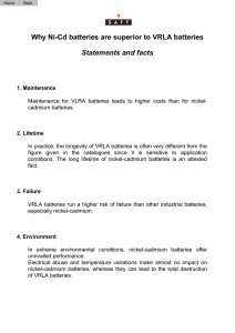 Why Ni-Cd batteries are superior to VRLA batteries Statements and