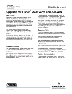 Upgrade for Fisher 7600 Valve and Actuator