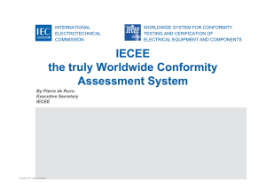IECEE the truly Worldwide Conformity Assessment