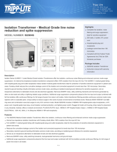 Isolation Transformer - Medical Grade line noise reduction and spike