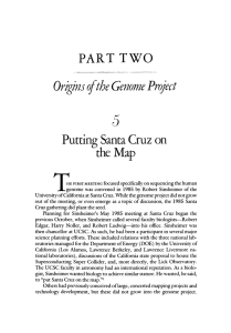 PART TWO Origins of the Genome Project Putting Santa Cruz on the