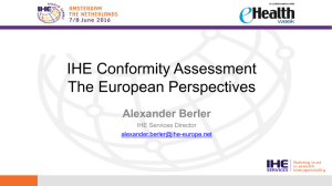 IHE Conformity Assessment The European Perspectives