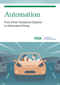 From Driver Assistance Systems to Automated Driving